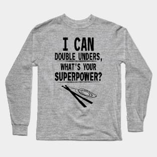 Double Unders Superpower Long Sleeve T-Shirt